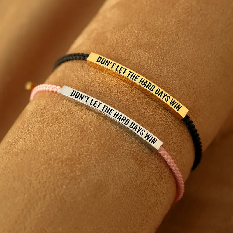 Lass die schweren Tage nicht gewinnen Armband