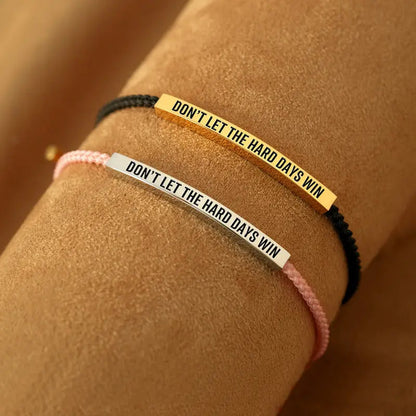 Lass die schweren Tage nicht gewinnen Armband